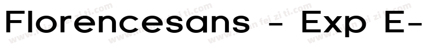 Florencesans - Exp E字体转换